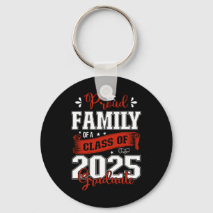 Proud Family Of A Cl Of 2025 Graduate For Graduati Key Ring