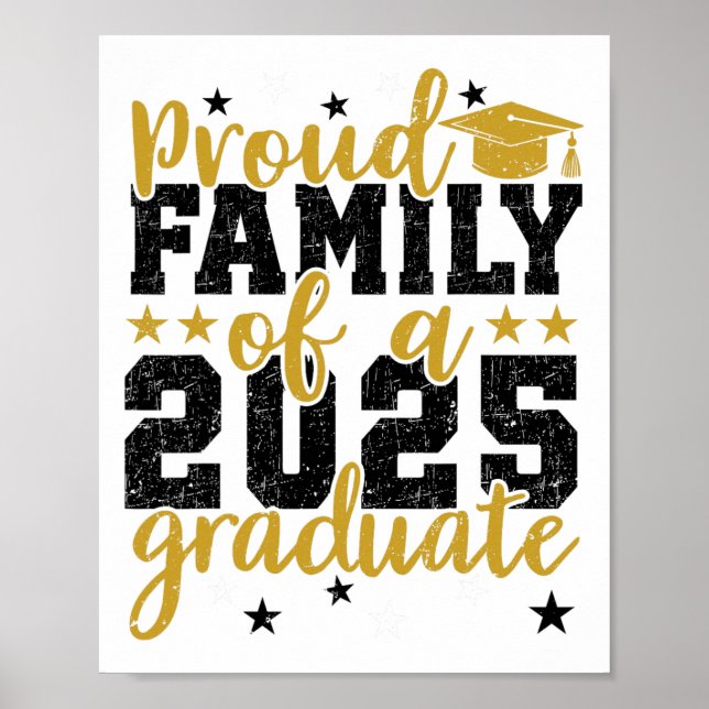 Proud Family Of A Cl Of 2025 Graduate For Graduati Poster (Front)