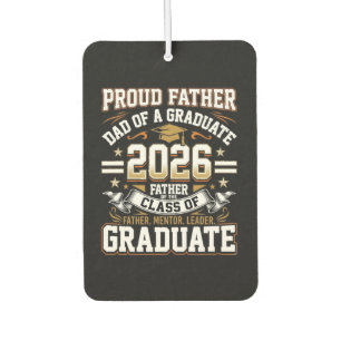 Proud Father Class of 2026 Graduate Car Air Freshener