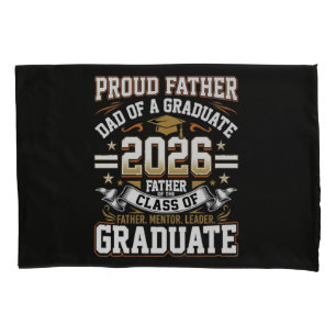 Proud Father Class of 2026 Graduate Pillowcase