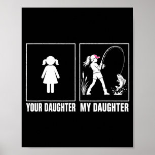 Proud Father Daughter Fishing Dad Outdoor Fathers Poster