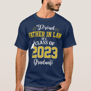 Proud Father In Law of a 2023 Graduate School Grad T-Shirt