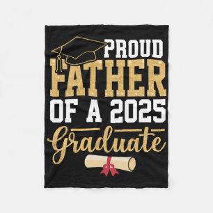 Proud Father Of A 2025 Graduate Senior Cl Of 2025  Fleece Blanket