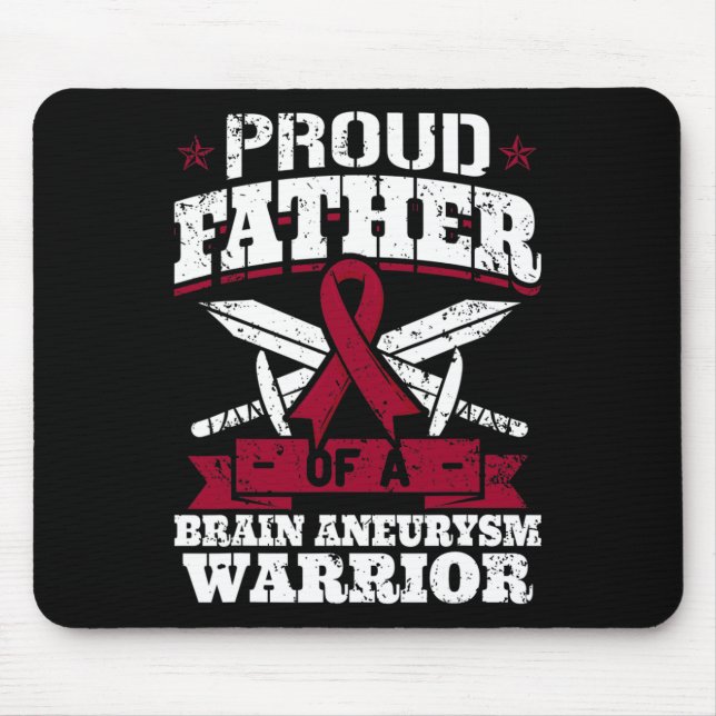 Proud Father Of A Brain Aneurysm Warrior Awareness Mouse Pad (Front)