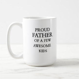 Proud Father of a Few Awesome Kids – Dad design Coffee Mug
