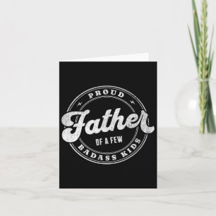 Proud Father Of A Few Bad Kids Funny Fathers Day Card