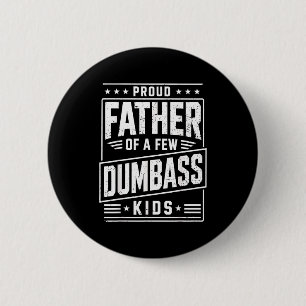 Proud father of a few kids funny fathers day 6 cm round badge