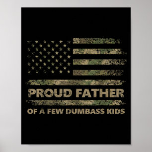 Proud father of a few kids funny father's day camo poster