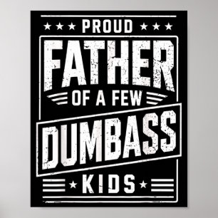 Proud Father of A Few Kids Funny Fathers Day Poster