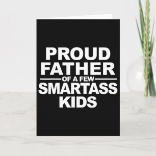 Proud Father Of A Few Smart Kids Card