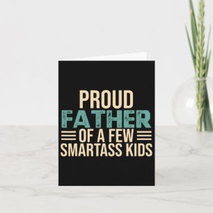 Proud Father Of A Few Smart Kids Fathers Day Gift Card
