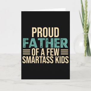 Proud Father Of A Few Smart Kids Fathers Day Gift Card