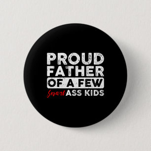 Proud Father Of A Few Smart Kids Funny Fathers Day 6 Cm Round Badge