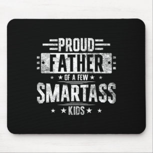 Proud Father Of A Few Smart Kids Funny Fathers Day Mouse Pad