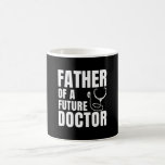 Proud Father of a Future Doctor Dad Coffee Mug<br><div class="desc">Proud Father of a Future Doctor Suitable for gifting on graduation,  the child's birthday,  or as a delightful surprise.
Proud Father of a Future Doctor Showcases a father's pride in the achievements and lofty dreams of their child.</div>