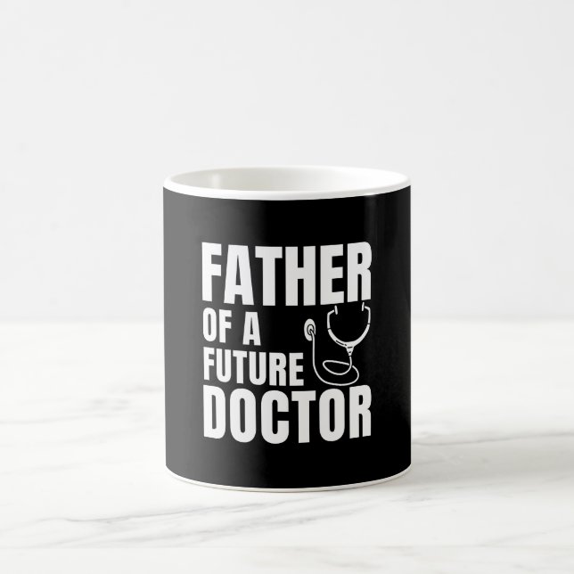 Proud Father of a Future Doctor Dad Coffee Mug (Center)