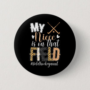 Proud Field Hockey Aunt Of A Field Hockey Player A 6 Cm Round Badge