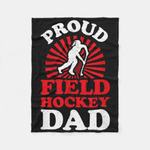 Proud Field Hockey Dad Cool Field Hockey Parent Fleece Blanket