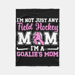 Proud Field Hockey Goalkeeper Mom Field Hockey Goa Fleece Blanket