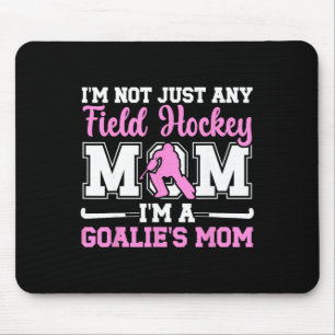 Proud Field Hockey Goalkeeper Mom Field Hockey Goa Mouse Pad