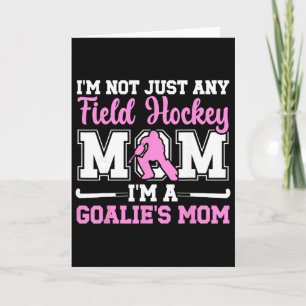 Proud Field Hockey Goalkeeper Mum Field Hockey Goa Card