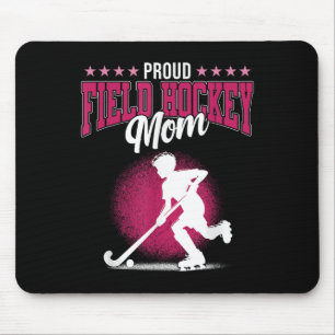 Proud Field Hockey Mom Sports Player Lover Expert  Mouse Pad