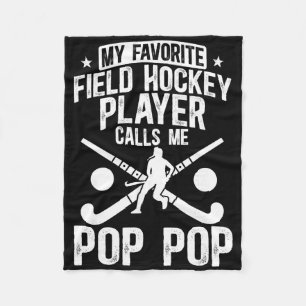 Proud Field Hockey Pop Pop Of A Field Hockey Playe Fleece Blanket