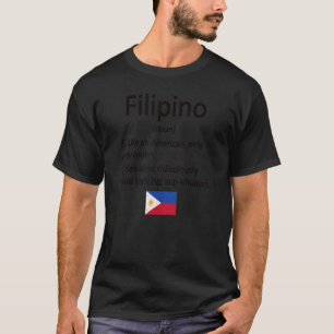 Proud Filipino Definition Philippines Flag Filipin T-Shirt