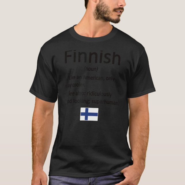 Proud Finnish Definition Finland Flag Finnish Root T-Shirt (Front)