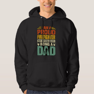 Proud Firefighter Dad_Hero Firefighter Hoodie