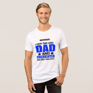 Proud Firefighter Dad Tri-Blend Shirt