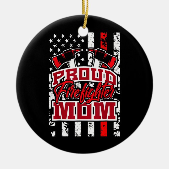 Proud Firefighter Mum Red Thin Line American Flag Ceramic Ornament (Front)