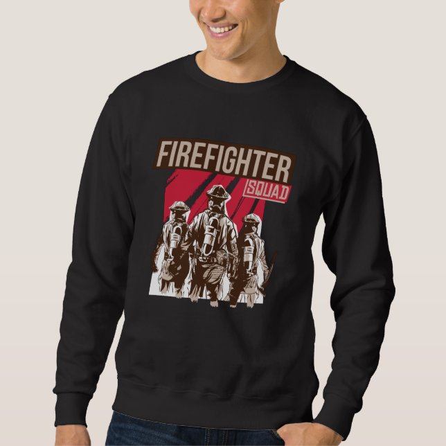 Proud Firefighter Squad Sweatshirt (Front)