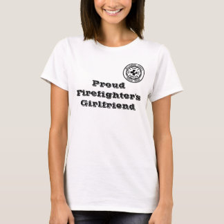 Proud Firefighter's Girlfriend T-Shirt