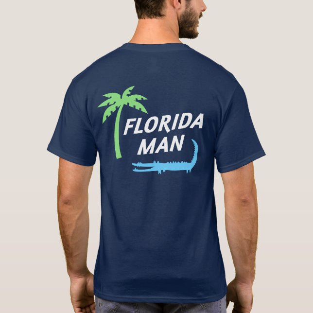 Proud Florida Man Alligator and Palm Tree T-Shirt (Back)