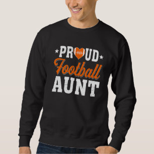Proud Football Aunt Sport Mothers Day Sweatshirt