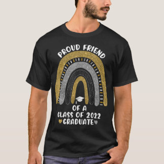 Proud Friend Of A Class Of 2022 Graduate School Ra T-Shirt
