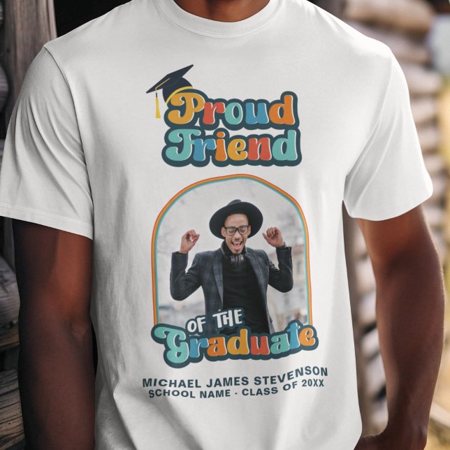 Proud Friend of the graduate photo groovy retro  T-Shirt (Creator Uploaded)