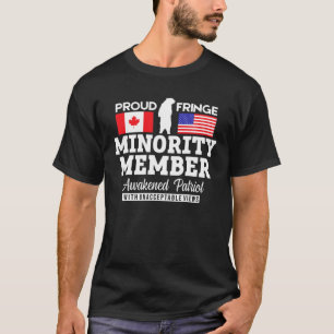 Proud Fringe Minority Member Freedom Convoy 2022 T T-Shirt
