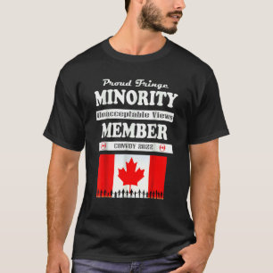 Proud Fringe Minority Member Freedom Convoy 2022 T T-Shirt