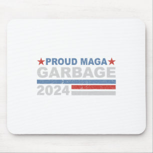 Proud Garbage Trump Supporter 1  Mouse Pad