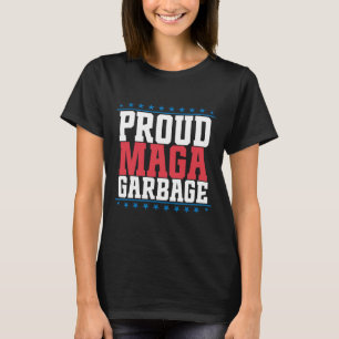 Proud Garbage Trump Supporter 2  T-Shirt