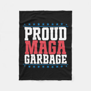 Proud Garbage Trump Supporter 7 Fleece Blanket