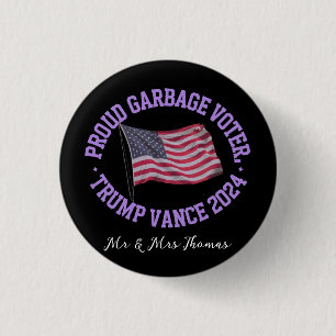Proud Garbage Voter Trump Vance 2024 Stand Out 3 Cm Round Badge