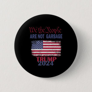 Proud Garbyge Trump Supporter We The People Are No 6 Cm Round Badge