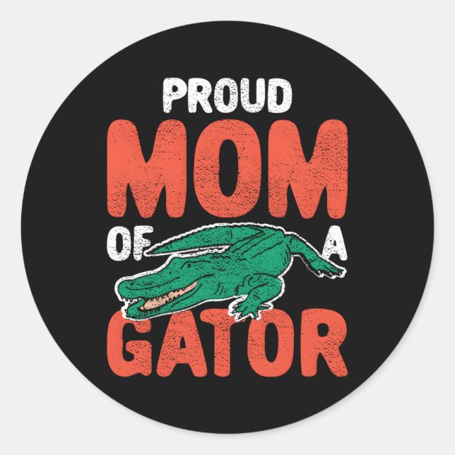 Proud Gator Mum Crocodile Alligator Classic Round Sticker (Front)