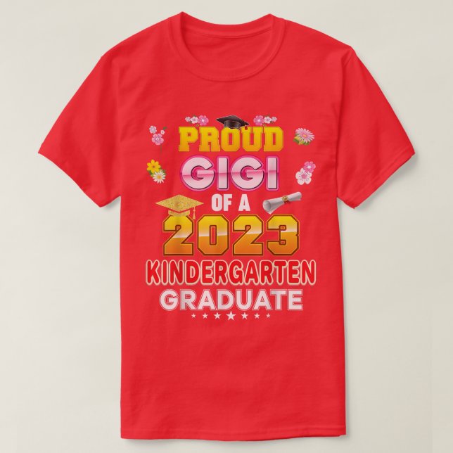 Proud Gigi Of A Class 2023 Kindergarten Graduate L T-Shirt (Design Front)