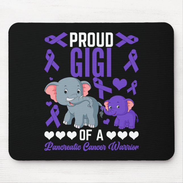 Proud Gigi Of A Pancreatic Cancer Elephants Suppor Mouse Pad (Front)