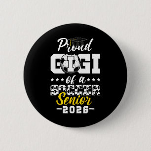 Proud Gigi Of A Soccer Senior 2026 Graduation Gift 6 Cm Round Badge