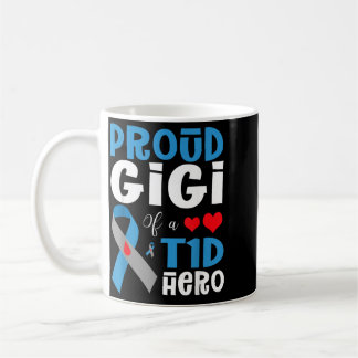 Proud Gigi Of A T1d Hero Type 1 Diabetes Awareness Coffee Mug